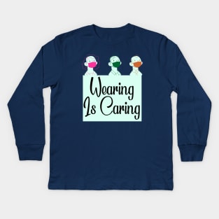 Wearing is Caring Kids Long Sleeve T-Shirt